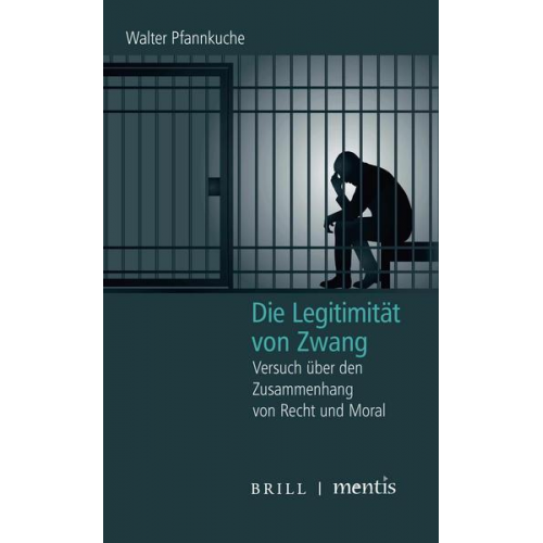 Walter Pfannkuche - Die Legitimität von Zwang