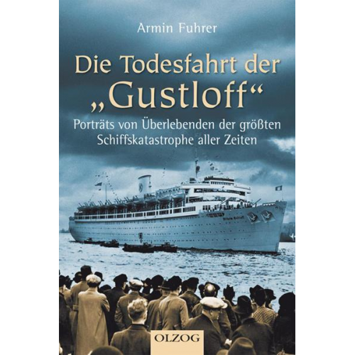 Armin Fuhrer - Die Todesfahrt der Gustloff