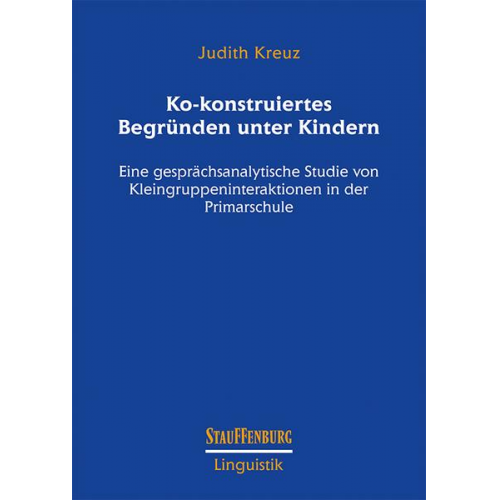 Judith Kreuz - Ko-konstruiertes Begründen unter Kindern