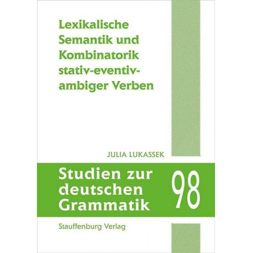 Julia Lukassek - Lexikalische Semantik und Kombinatorik stativ-eventiv-ambiger Verben