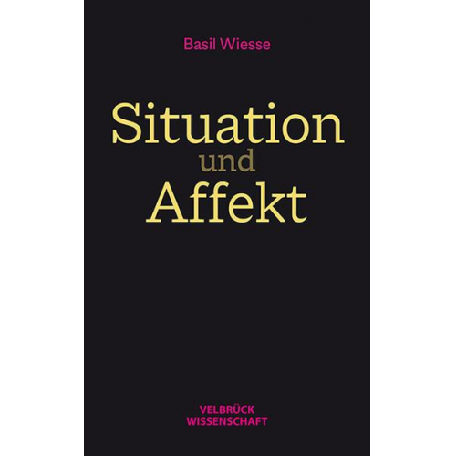 Basil Wiesse - Situation und Affekt