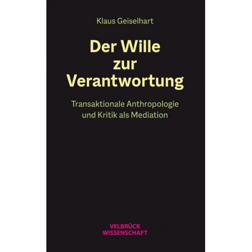 Klaus Geiselhart - Der Wille zur Verantwortung