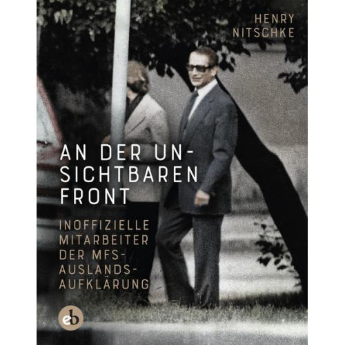 Henry Nitschke - An der unsichtbaren Front