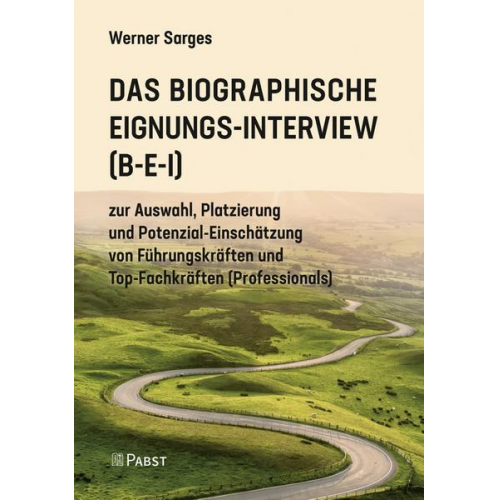 Werner Sarges - Das Biographische Eignungs-Interview (B-E-I)