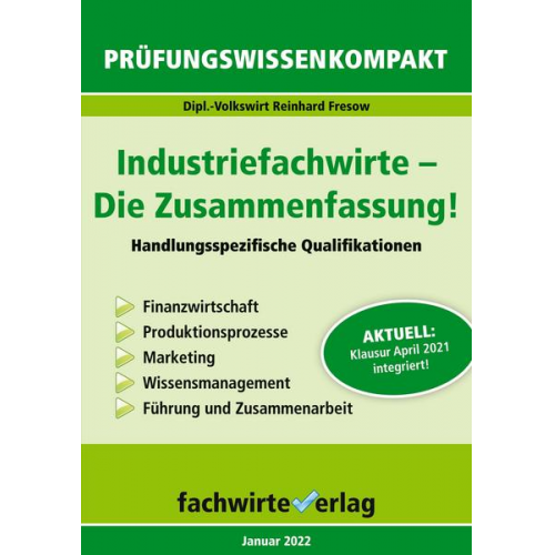 Reinhard Fresow - Industriefachwirte: Die Zusammenfassung