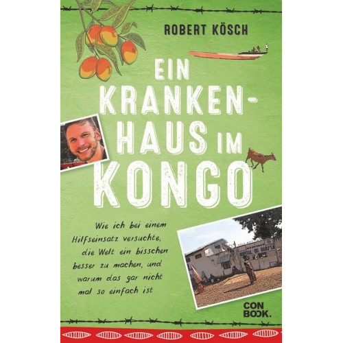 Robert Kösch - Ein Krankenhaus im Kongo