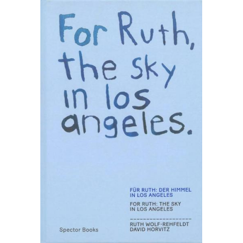 For Ruth, The Sky in Los Angeles