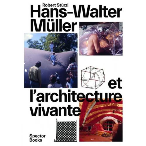 Hans-Walter Müller & Robert Stürzl - Hans-Walter Müller und das lebendige Haus