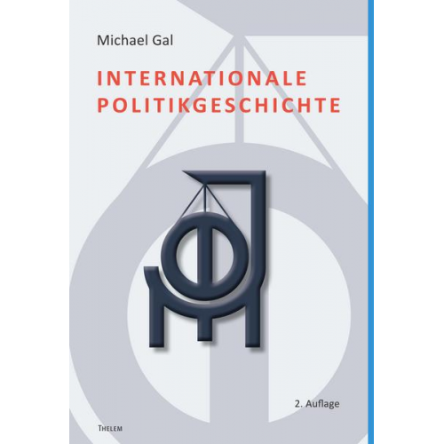 Michael Gal - Internationale Politikgeschichte