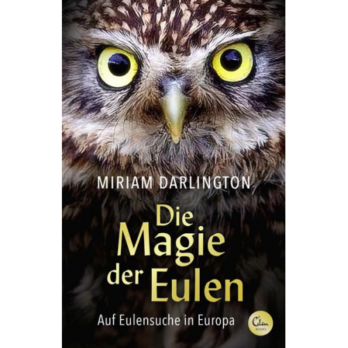 Miriam Darlington - Die Magie der Eulen