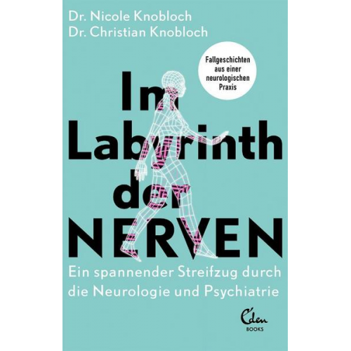 Nicole Knobloch & Christian Knobloch - Im Labyrinth der Nerven