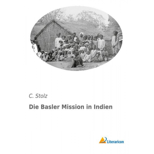 C. Stolz - Die Basler Mission in Indien