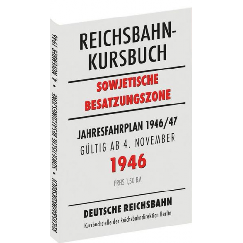 Reichsbahnkursbuch der sowjetischen Besatzungszone - gültig ab 4. November 1946