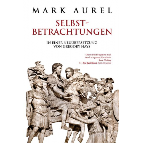 Mark Aurel - Mark Aurel: Selbstbetrachtungen