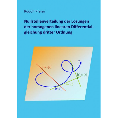 Rudolf Pleier - Nullstellenverteilung der Lösungen der homogenen linearen Differentialgleichung dritter Ordnung