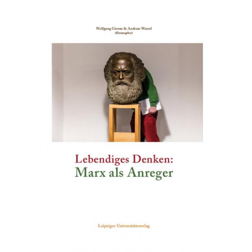 Lebendiges Denken: Marx als Anreger