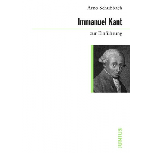 Arno Schubbach - Immanuel Kant zur Einführung