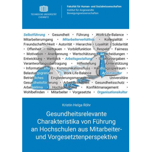 Kristin Helga Röhr - Gesundheitsrelevante Charakteristika von Führung an Hochschulen aus Mitarbeiter- und Vorgesetztenperspektive