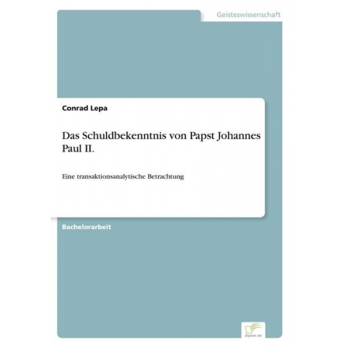 Conrad Lepa - Das Schuldbekenntnis von Papst Johannes Paul II.