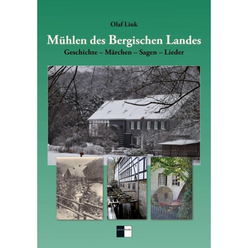 Olaf Link - Mühlen des Bergischen Landes