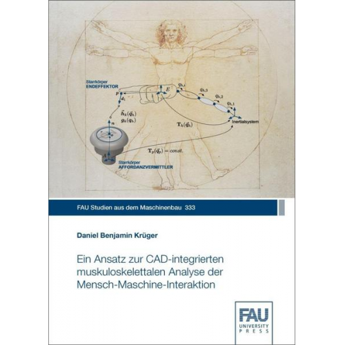 Daniel Benjamin Krüger - Ein Ansatz zur CAD-integrierten muskuloskelettalen Analyse der Mensch-Maschine-Interaktion