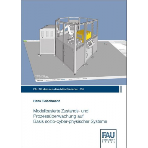 Hans Fleischmann - Modellbasierte Zustands- und Prozessüberwachung auf Basis sozio-cyber-physischer Systeme