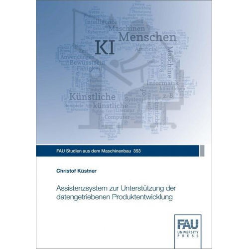 Christof Küstner - Assistenzsystem zur Unterstützung der datengetriebenen Produktentwicklung