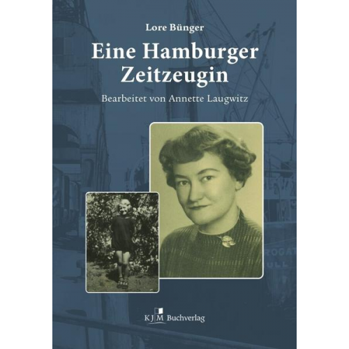 Lore Bünger - Eine Hamburger Zeitzeugin