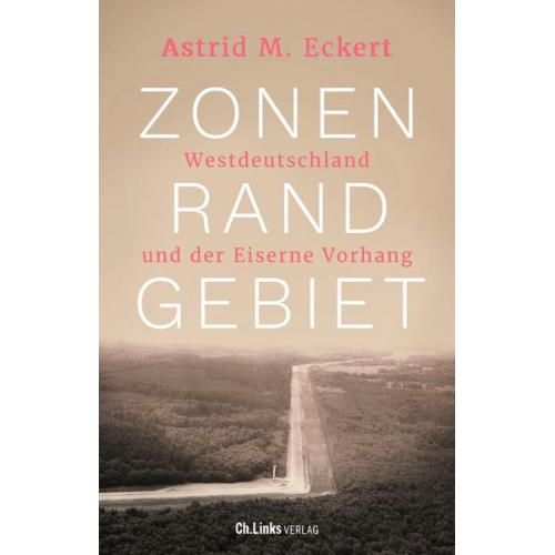 Astrid M. Eckert - Zonenrandgebiet