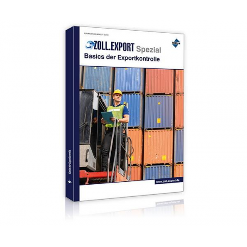 Forum Verlag Herkert GmbH - Zoll.Export-Spezial: Basics der Exportkontrolle