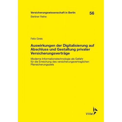 Greis Felix - Auswirkungen der Digitalisierung auf Abschluss und Gestaltung privater Versicherungsverträge