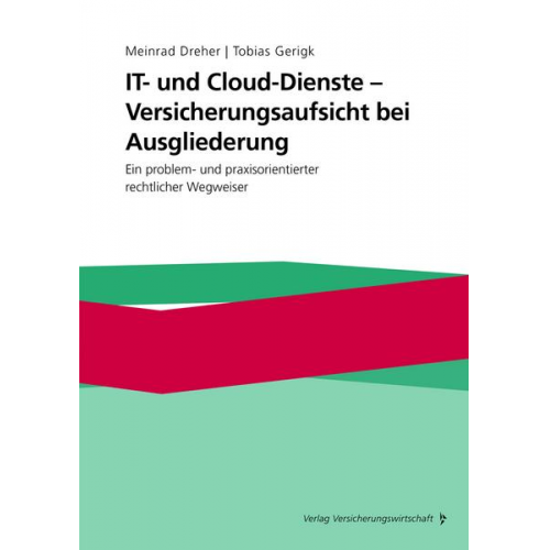 Meinrad Dreher & Tobias Gerigk - IT- und Cloud-Dienste - Versicherungsaufsicht bei Ausgliederung