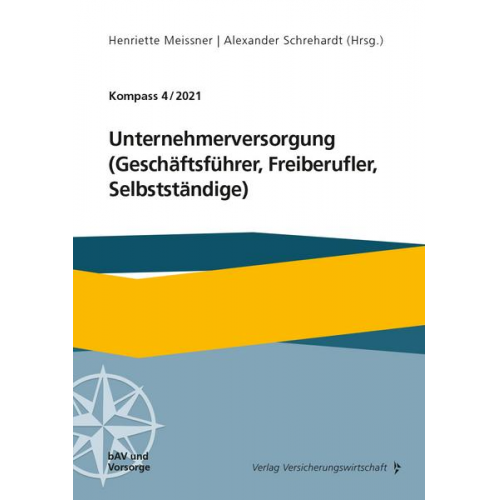 Ulrich Beeger & Jochen Prost & Peter A. Doetsch & Arne E. Lenz & Michael Hauer - Unternehmerversorgung (Geschäftsführer, Freiberufler, Selbstständige)