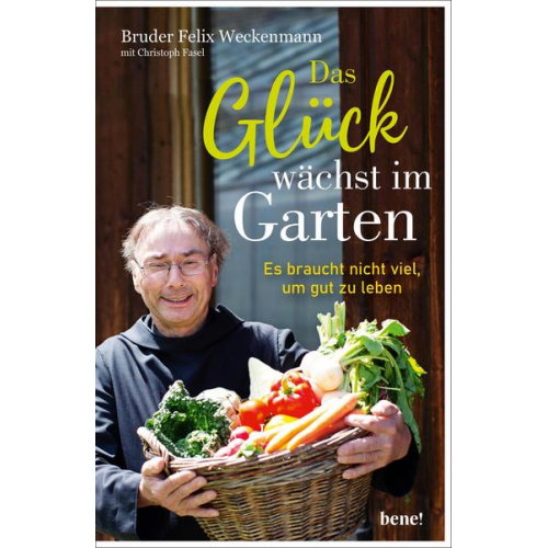 Bruder Felix Weckenmann & Christoph Fasel - Das Glück wächst im Garten