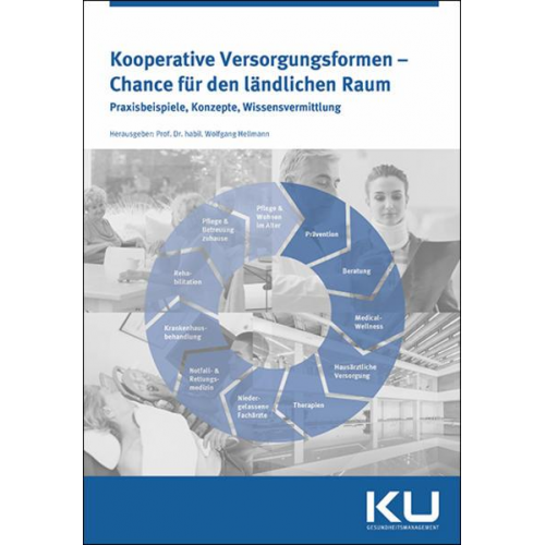 Wolfgang Hellmann & Helmut Hildebrandt - Kooperative Versorgungsformen - Chance für den ländlichen Raum