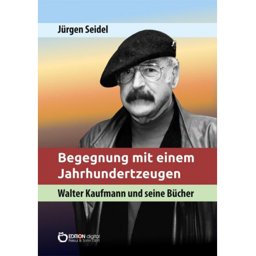 Jürgen Seidel - Begegnung mit einem Jahrhundertzeugen