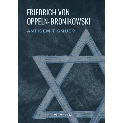 Friedrich Oppeln-Bronikowski - Antisemitismus?