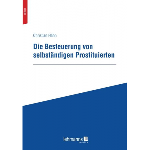 Christian Hähn - Die Besteuerung von selbständigen Prostituierten