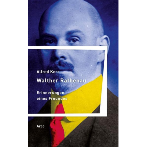 Alfred Kerr - Walther Rathenau