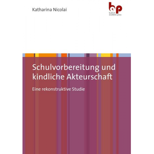 Katharina Nicolai - Schulvorbereitung und kindliche Akteurschaft