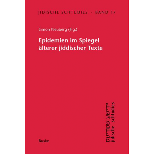 Epidemien im Spiegel älterer jiddischer Texte