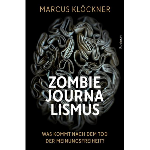 Marcus Klöckner - Zombie-Journalismus