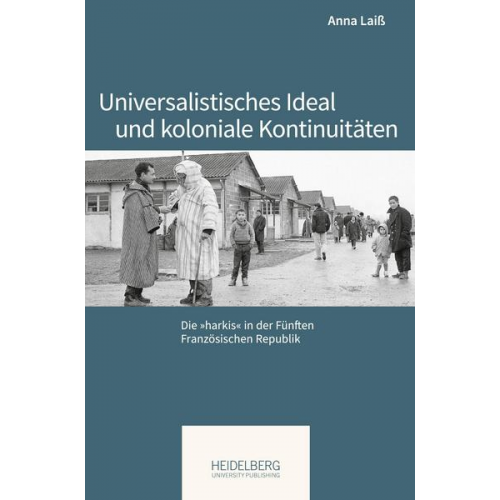 Anna Laiss - Universalistisches Ideal und koloniale Kontinuitäten