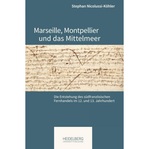 Stephan Nicolussi-Köhler - Marseille, Montpellier und das Mittelmeer