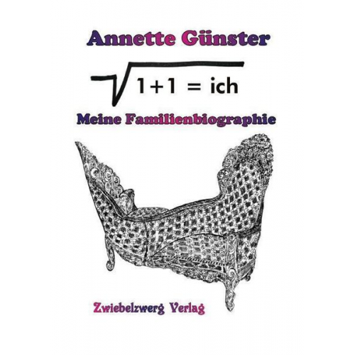 Annette Günster - √1+1 = ich