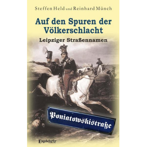 Reinhard Münch & Steffen Held - Auf den Spuren der Völkerschlacht