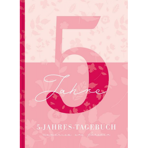 Lisa Wirth - 5 Jahresbuch: Das Tagebuch f�r 5 Jahre   Rosa 5 Jahres Kalender zum Ausf�llen f�