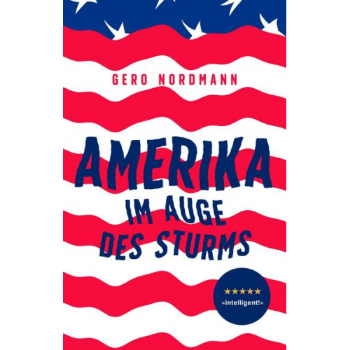 Gero Nordmann - Amerika - Im Auge des Sturms