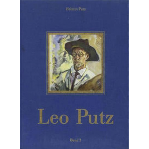 Helmut Putz - Leo Putz 1869-1940