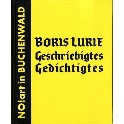 Boris Lurie - Geschriebigtes Gedichtigtes